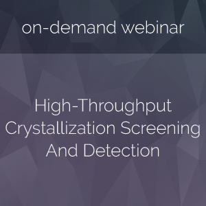 High-Throughput Crystallization Screening And Detection: A View From The Cutting Edge